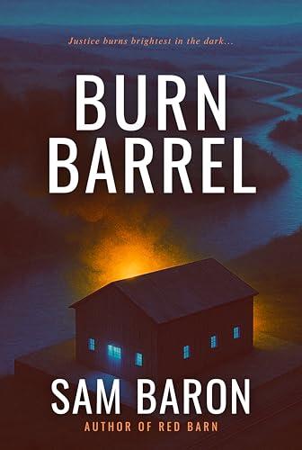 Burn Barrel: The addictive new small town mystery thriller