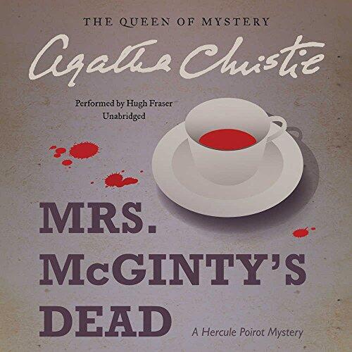 Mrs. McGinty's Dead: A Hercule Poirot Mystery