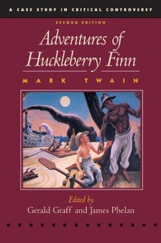 Adventures of Huckleberry Finn: Case Studies in Contemporary Criticism