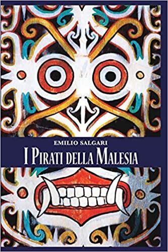 I Pirati della Malesia: Serie Indo-Malese