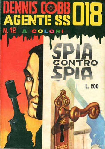 Dennis Cobb - Agente SS018 n. 12: Spia contro spia