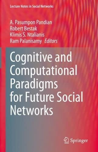 Cognitive and Computational Paradigms for Future Social Networks