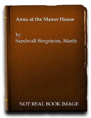 Anna at the Manor House