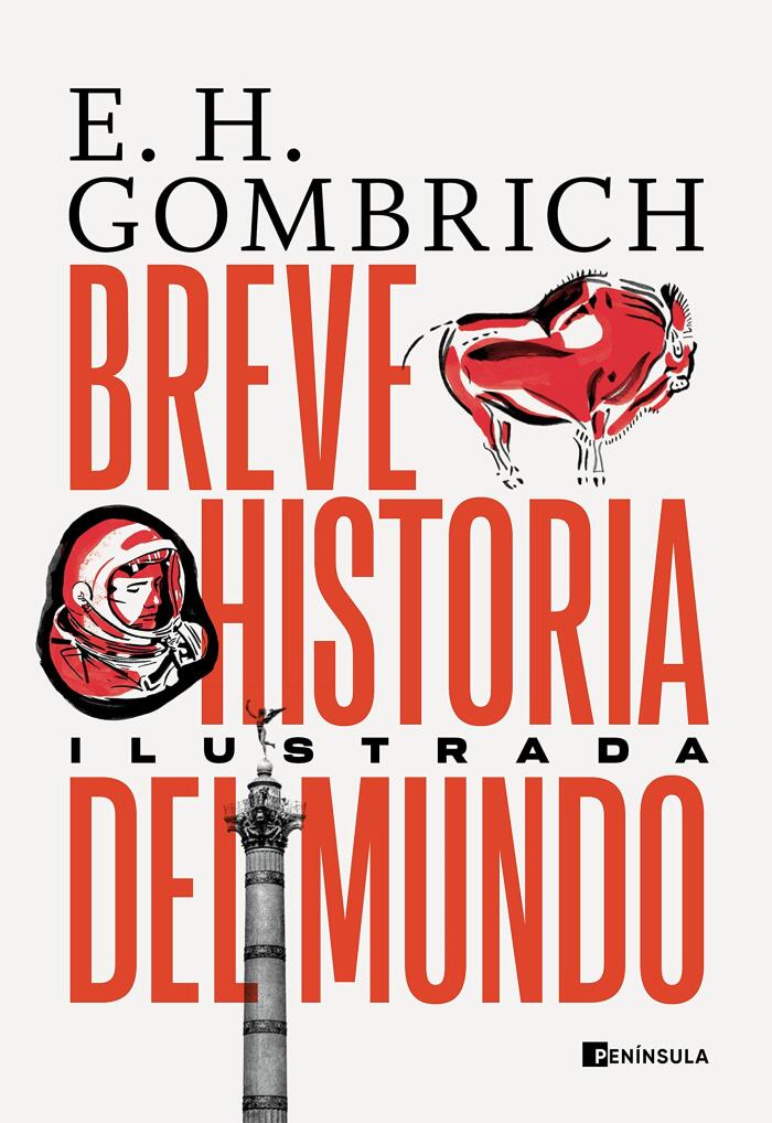 Breve historia del mundo. Edición ilustrada (PENINSULA)