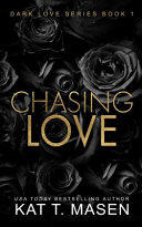 Chasing Love: Dark Love #1