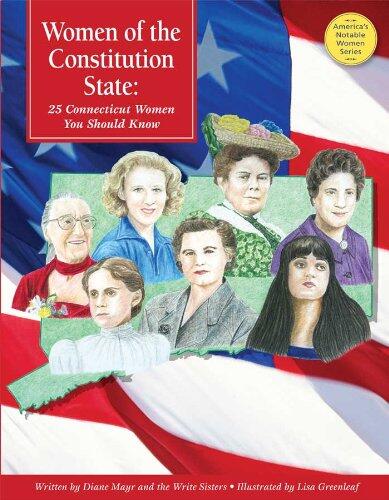 Women of the Constitution State: 25 Connecticut Women You Should Know