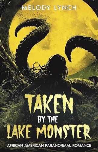Taken by the Lake Monster