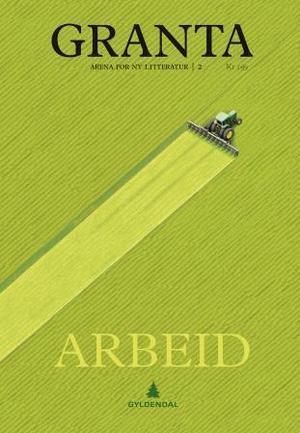 Granta 2014: Arbeid
