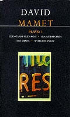 Plays 3: Glengarry Glen Ross / Prairie du Chien / The Shawl / Speed-the-Plow