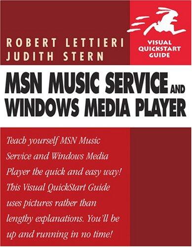 Msn Music Service And Windows Media Player: Visual Quickstart Guide