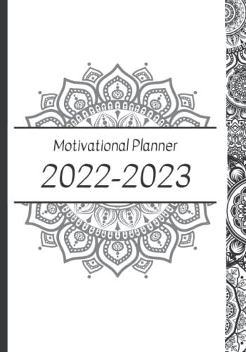 Motivational Planner 2022-2023: School Calendar for Academic Year September-August 2023 with lovely Mandalas | Workbook for Training Gratitude and Success with Quotes and Coloring Pages