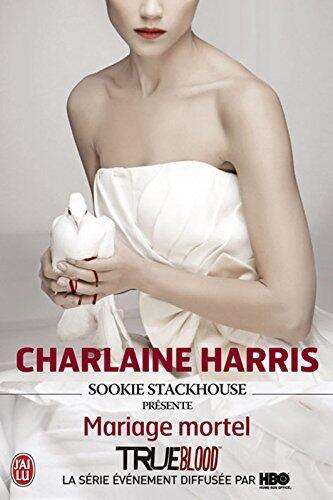 Mariage mortel: Sookie Stackhouse présente