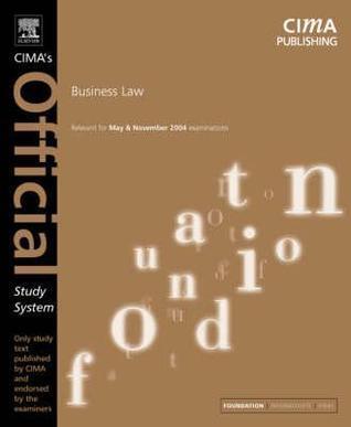 Business Law, Fourth Edition: For May and November 2004 Exams (CIMA Official Study Systems: Foundation Level