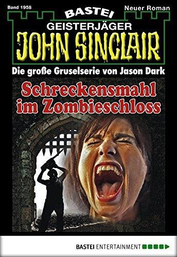 John Sinclair 1958: Schreckensmahl im Zombieschloss