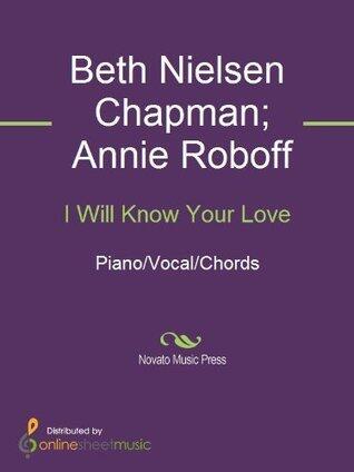 I Will Know Your Love Sheet Music