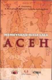 Memetakan Masa Lalu Aceh