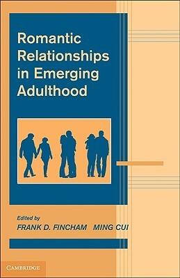 Romantic Relationships in Emerging Adulthood