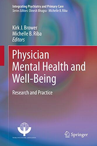 Physician Mental Health and Well-Being: Research and Practice