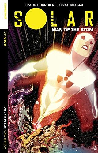 Solar: Man of the Atom (Volume 2) Intergalactic
