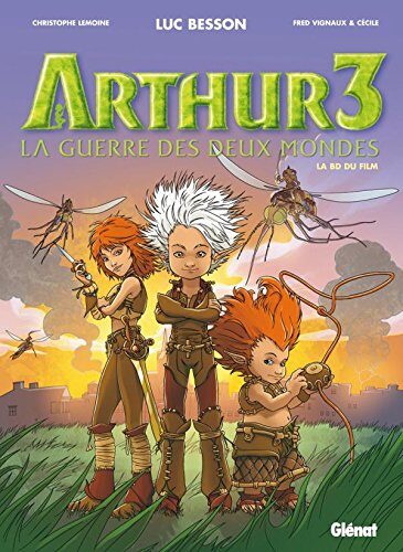 Arthur3 - La guerre des deux mondes: La guerre des deux mondes