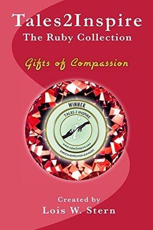 Tales2Inspire - The Ruby Collection: Gifts of Compassion