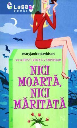 Nici moartă nici măritată