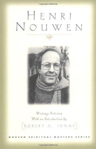 Henri Nouwen (Modern Spiritual Masters) by Henri J M Nouwen