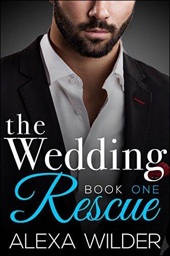 The Wedding Rescue, Book 1