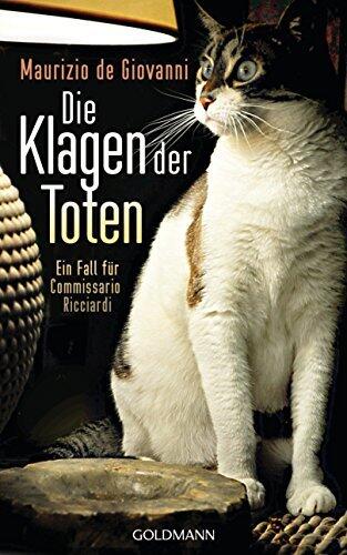 Die Klagen der Toten: Kriminalroman (Ein Fall für Commissario Ricciardi 7)