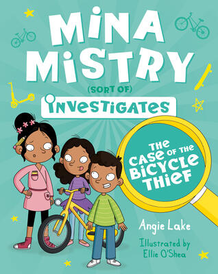 Mina Mistry Investigates: The Case of the Bicycle Thief (Mina Mistry Investigates