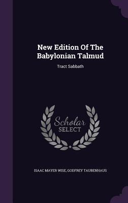 New Edition Of The Babylonian Talmud: Tract Sabbath