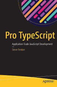 Pro TypeScript: Application-Scale JavaScript Development