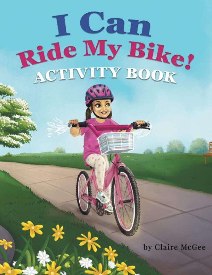 I Can Ride My Bike! ACTIVITY BOOK