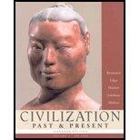 Civilization Past and Present, Volume 1: To 1650