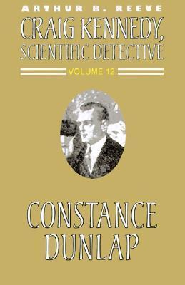 Constance Dunlap (Craig Kennedy, Scientific Detective