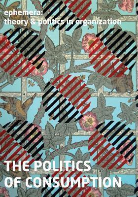 The Politics of Consumption