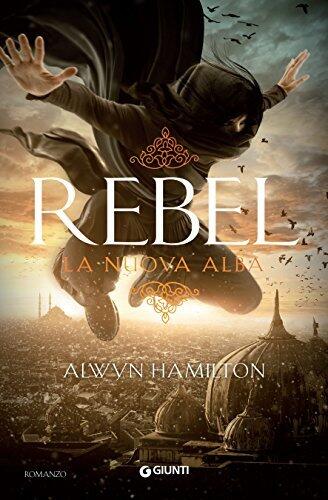 Rebel: La Nuova Alba