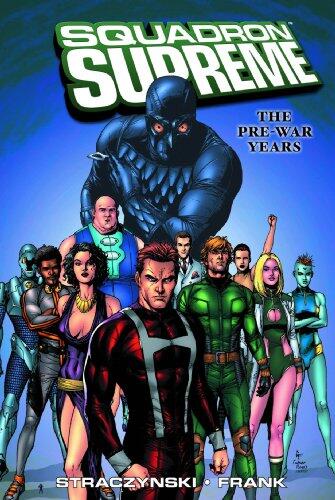 Squadron Supreme Vol. 1: The Pre-War Years