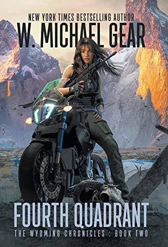 Fourth Quadrant: The Wyoming Chronicles (Book Two)