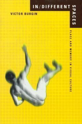 In/Different Spaces: Place and Memory in Visual Culture