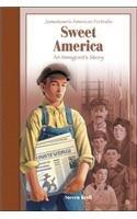 Sweet America: An Immigrant's Story (Jamestown's American Portraits