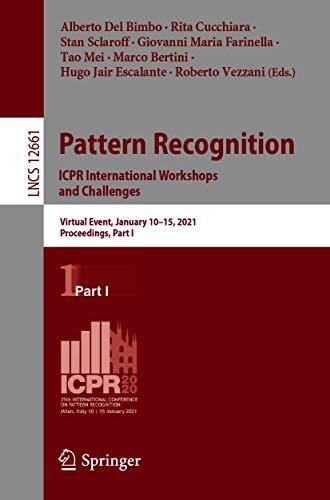 Pattern Recognition. ICPR International Workshops and Challenges: Virtual Event, January 10–15, 2021, Proceedings, Part I