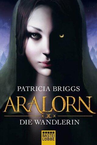 Aralorn - Die Wandlerin