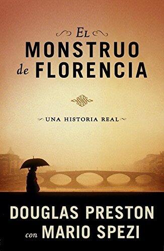 El monstruo de Florencia: Una historia real