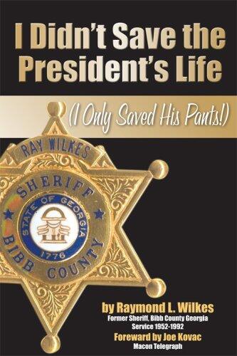 I Didn't Save the President's Life