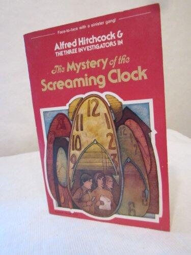 Alfred Hitchcock and the Three Investigators in The Mystery of the Screaming Clock