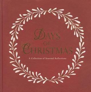 Days of Christmas - A Collection of Seasonal Reflections