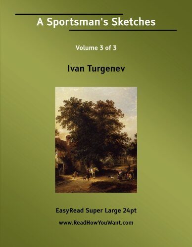 A Sportsman's Sketches: Easyread Super Large 24pt Edition