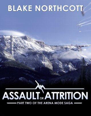 Assault or Attrition