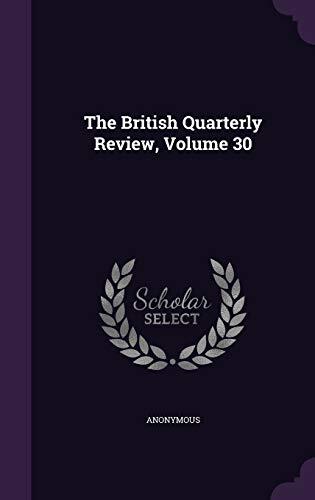 The British Quarterly Review, Volume 30